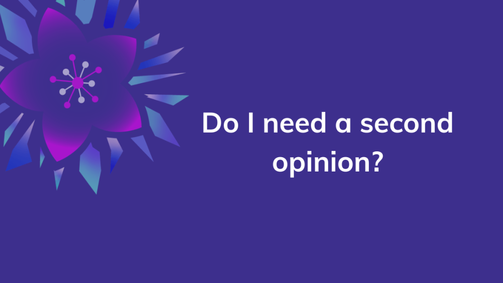 Do I Need a Second Opinion?